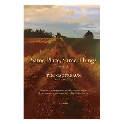 "Same Place, Same Things" - "" ("Gautreaux Tim")(Paperback)