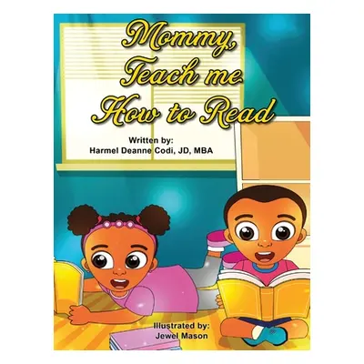 "Mommy, teach me how to read" - "" ("Codi Jd-Mba Harmel Deanne")(Pevná vazba)