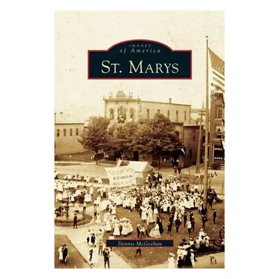 "St. Marys" - "" ("McGeehan Dennis")(Pevná vazba)