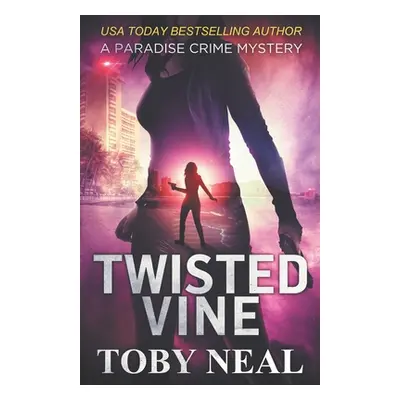 "Twisted Vine" - "" ("Neal Toby")(Paperback)