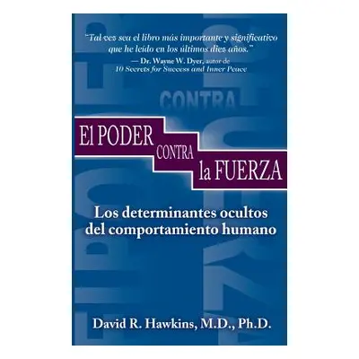 "El Poder Contra La Fuerza" - "" ("Hawkins David R.")(Paperback)