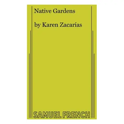 "Native Gardens" - "" ("Zacaras Karen")(Paperback)