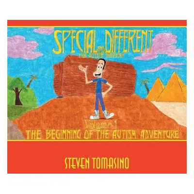 "Special and Different: The Autistic Traveler Volume 1: The Beginning of the Autism Adventure" -