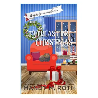 "An Everlasting Christmas" - "" ("Roth Mandy M. M.")(Paperback)