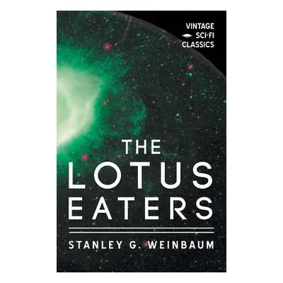 "The Lotus Eaters" - "" ("Weinbaum Stanley G.")(Paperback)