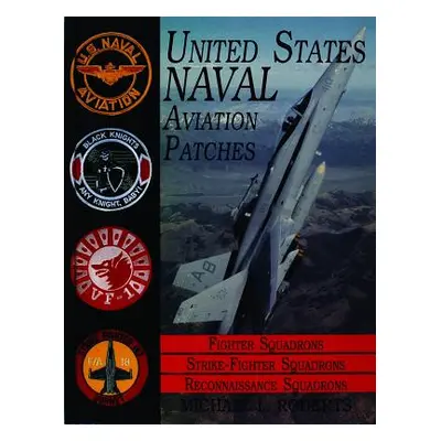 "United States Navy Patches Series: Volume III: Fighter, Fighter Attack, Recon Squadrons" - "" (