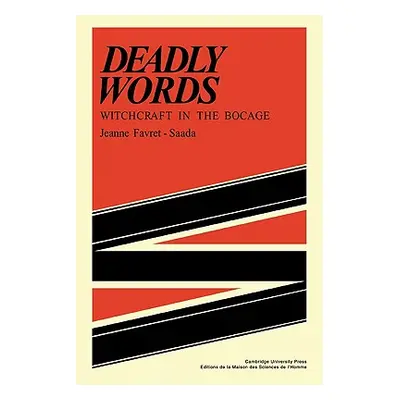 "Deadly Words" - "" ("Favret-Saada Jeanne")(Paperback)