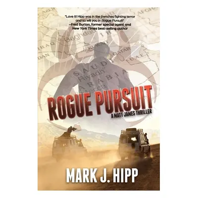 "Rogue Pursuit" - "" ("Hipp Mark J.")(Paperback)