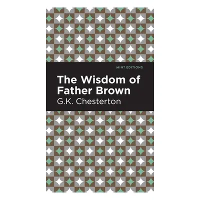 "The Wisdom of Father Brown" - "" ("Chesterton G. K.")(Pevná vazba)