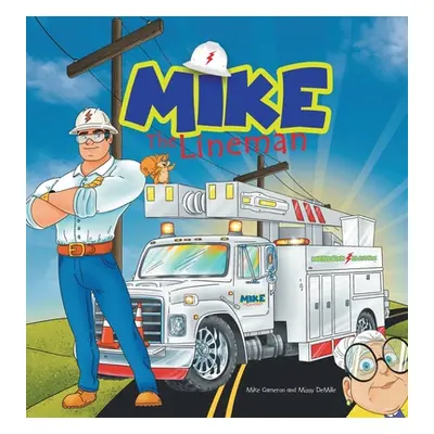 "Mike the Lineman" - "" ("Cameron Mike")(Pevná vazba)