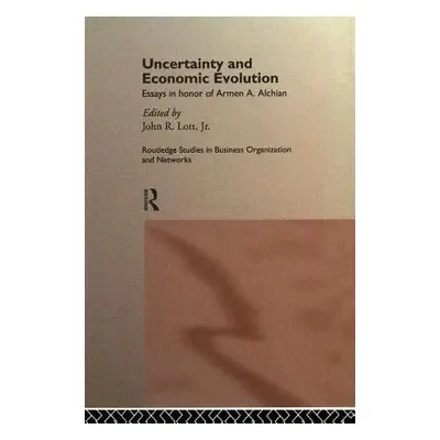 "Uncertainty and Economic Evolution: Essays in Honour of Armen Alchian" - "" ("Lott John L. Jr."