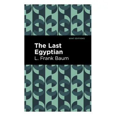 "The Last Egyptian" - "" ("Baum L. Frank")(Paperback)