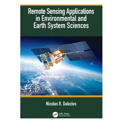 "Remote Sensing Applications in Environmental and Earth System Sciences" - "" ("Dalezios Nicolas