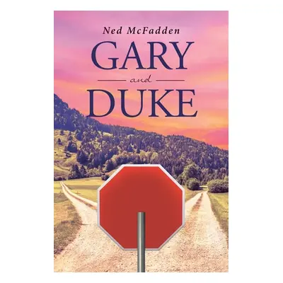 "Gary and Duke" - "" ("McFadden Ned")(Paperback)