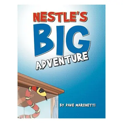 "Nestle's Big Adventure" - "" ("Marchetti Dave")(Paperback)