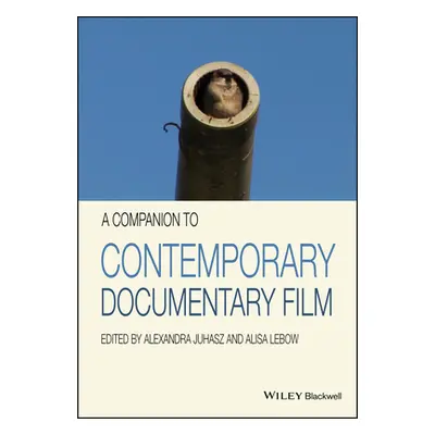 "A Companion to Contemporary Documentary Film" - "" ("Juhasz Alexandra")(Paperback)