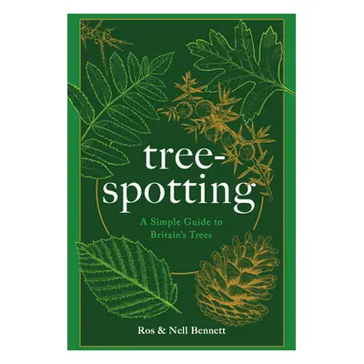 "Tree-Spotting (for Everyone): A Guide to Identifying Britain's 56(ish) Native Trees" - "" ("Ben