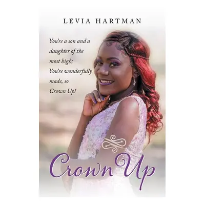 "Crown Up" - "" ("Hartman Levia")(Paperback)