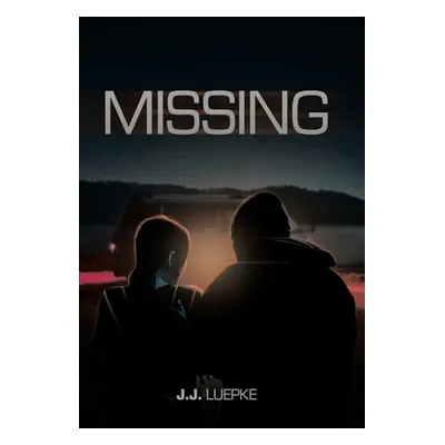 "Missing" - "" ("Luepke J. J.")(Pevná vazba)