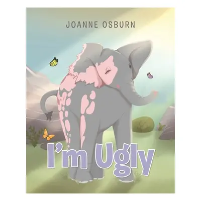 "I'm Ugly" - "" ("Osburn Joanne")(Paperback)