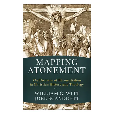 "Mapping Atonement" - "" ("Witt William G.")(Pevná vazba)