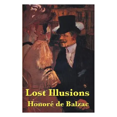 "Lost Illusions" - "" ("De Balzac Honore")(Paperback)