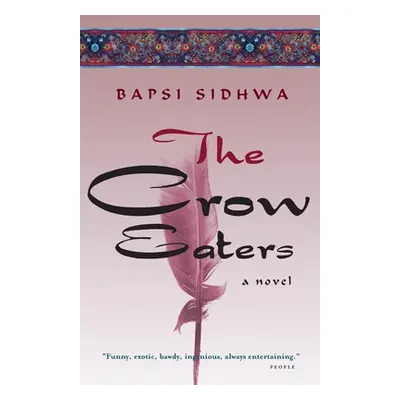 "The Crow Eaters" - "" ("Sidhwa Bapsi")(Paperback)