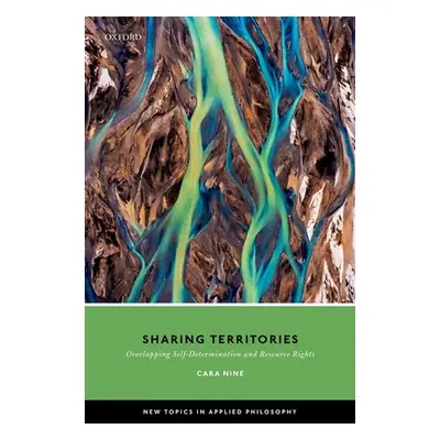 "Sharing Territories: Overlapping Self-Determination and Resource Rights" - "" ("Nine Cara")(Pev