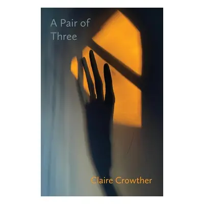 "A Pair of Three" - "" ("Crowther Claire")(Paperback)