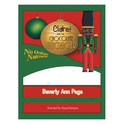 "Clare and the Chocolate Nutcracker" - "" ("Page Beverly Ann")(Paperback)