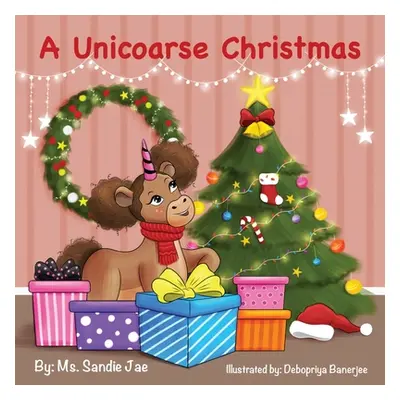 "A Unicoarse Christmas" - "" ("Johnson Sandie")(Paperback)