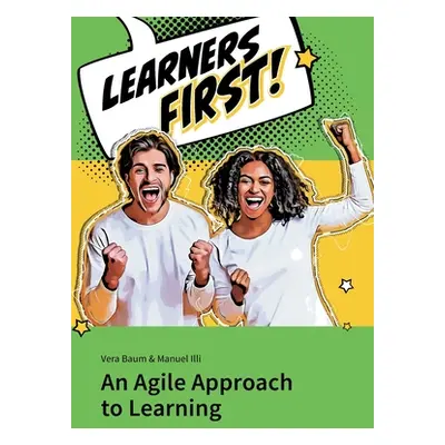 "Learners First. An Agile Approach to Learning" - "" ("ILLI Manuel")(Paperback)