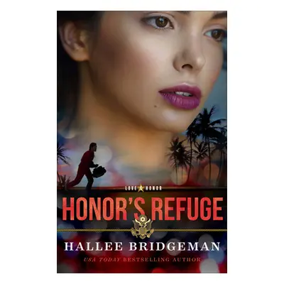 "Honor's Refuge" - "" ("Bridgeman Hallee")(Pevná vazba)