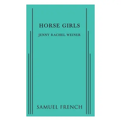 "Horse Girls" - "" ("Weiner Jenny Rachel")(Paperback)