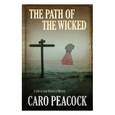 "The Path of the Wicked" - "" ("Peacock Caro")(Pevná vazba)