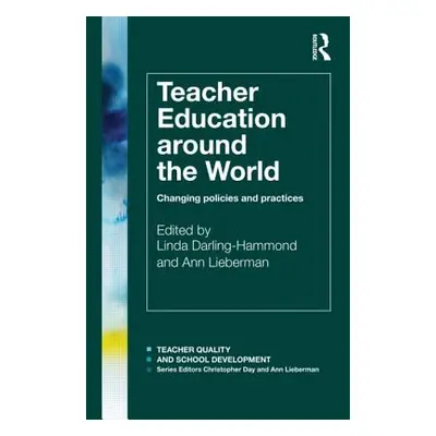 "Teacher Education Around the World" - "Changing Policies and Practices" ("")(Paperback / softba