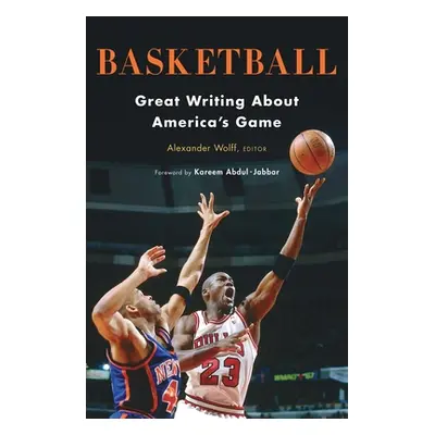 "Basketball: Great Writing about America's Game: A Library of America Special Publication" - "" 