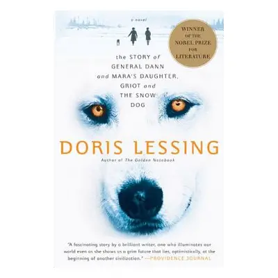 "The Story of General Dann and Mara's Daughter, Griot and the Snow Dog" - "" ("Lessing Doris")(P