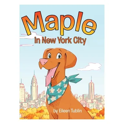 "Maple in New York City" - "" ("Tublin Eileen")(Pevná vazba)