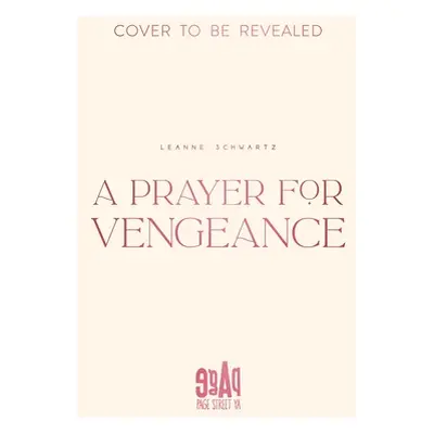 "A Prayer for Vengeance" - "" ("Schwartz Leanne")(Pevná vazba)