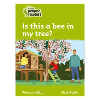 "Level 2 - Is this a bee in my tree?" - "" ("Adlard Rebecca")(Paperback / softback)