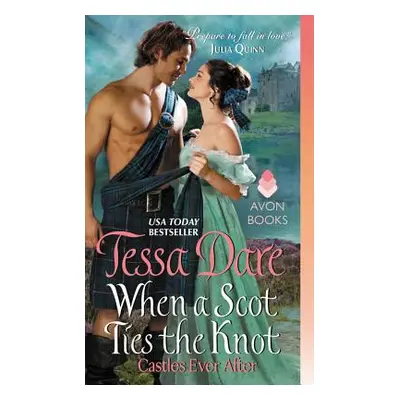 "When a Scot Ties the Knot" - "" ("Dare Tessa")(Mass Market Paperbound)