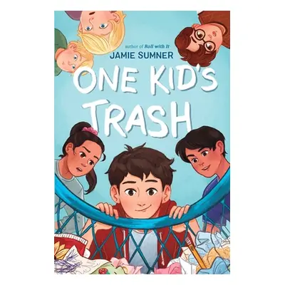 "One Kid's Trash" - "" ("Sumner Jamie")(Paperback)