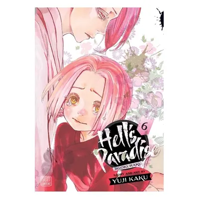 "Hell's Paradise: Jigokuraku, Vol. 6, 6" - "" ("Kaku Yuji")(Paperback)