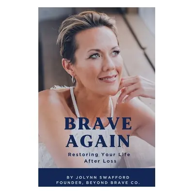 "Brave Again" - "" ("Swafford Jolynn")(Paperback)