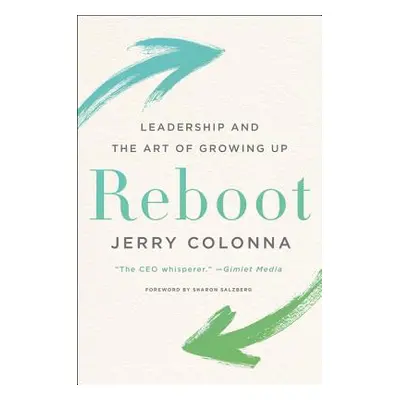 "Reboot: Leadership and the Art of Growing Up" - "" ("Colonna Jerry")(Pevná vazba)