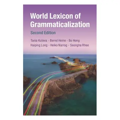 "World Lexicon of Grammaticalization" - "" ("Kouteva Tania")(Paperback)