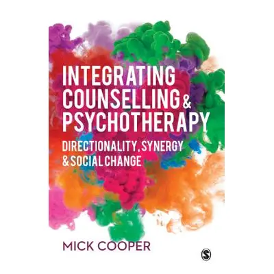 "Integrating Counselling & Psychotherapy: Directionality, Synergy and Social Change" - "" ("Coop