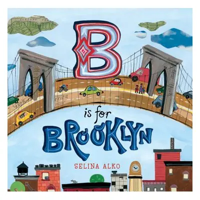 "B Is for Brooklyn" - "" ("Alko Selina")(Pevná vazba)