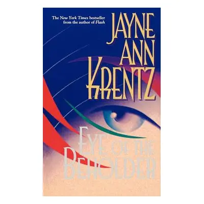 "Eye of the Beholder" - "" ("Krentz Jayne Ann")(Paperback)